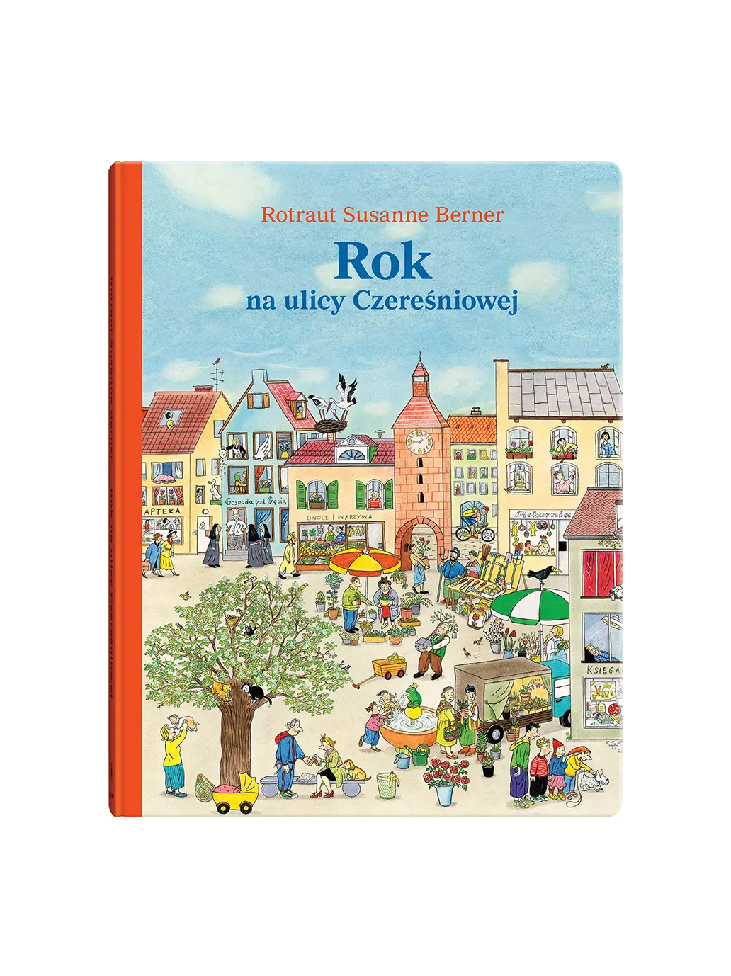 Rok na ulicy Czereśniowej Wydawnictwo Dwie Siostry BÉBÉ Concept