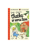 Gaja z Gajówki - Chatka w sercu lasu Wydawnictwo Świetlik BÉBÉ Concept 