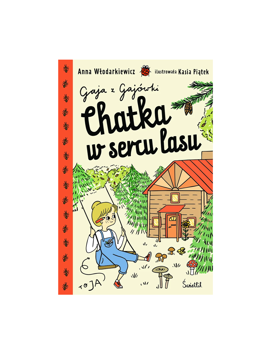 Gaja z Gajówki - Chatka w sercu lasu Wydawnictwo Świetlik BÉBÉ Concept 