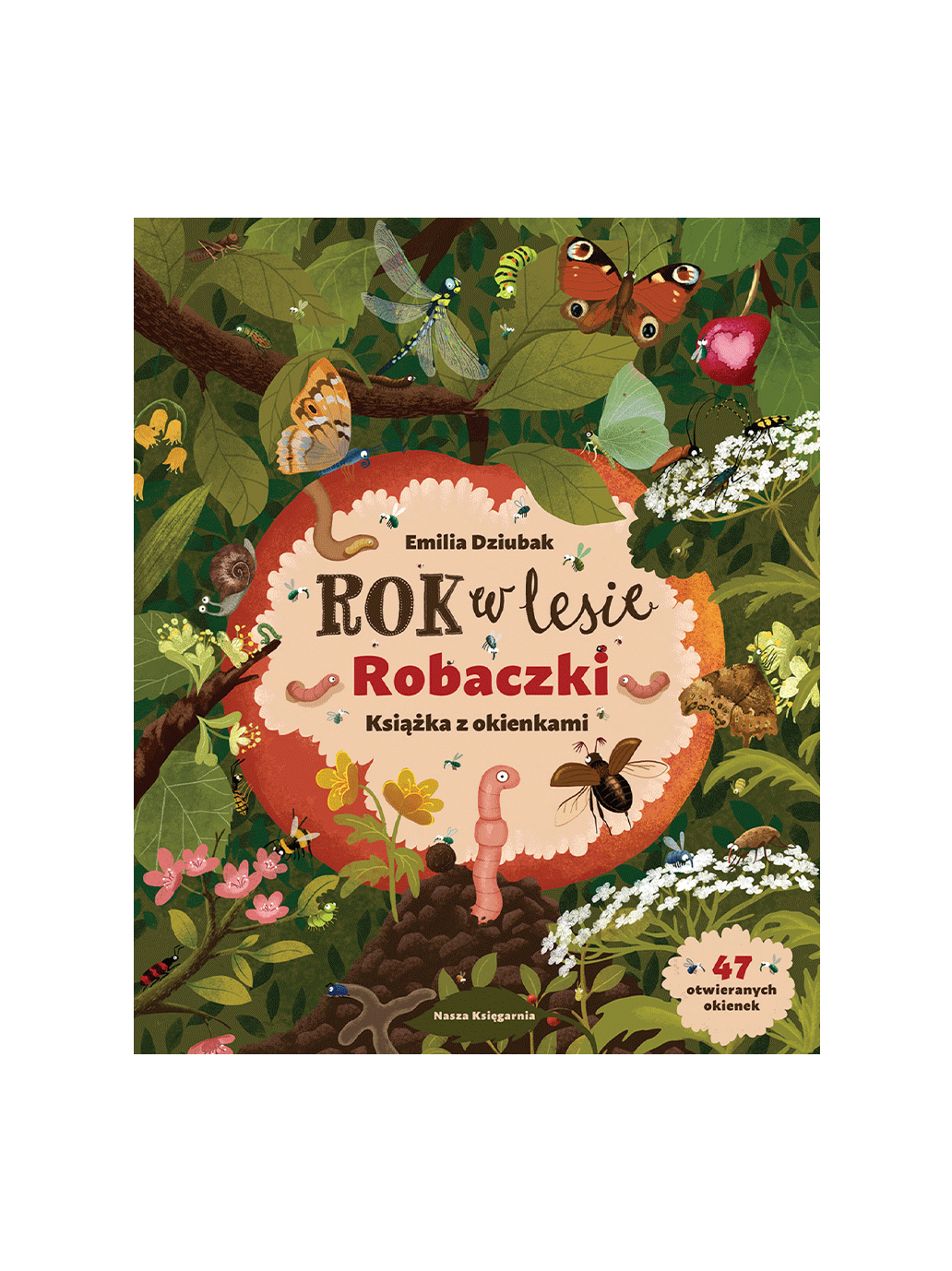 Rok w lesie. Robaczki Wydawnictwo Nasza Ksiegarnia BÉBÉ Concept