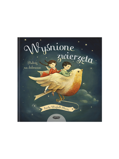 Wyśnione zwierzęta. Podróż na dobranoc Wydawnictwo Mamania BÉBÉ Concept