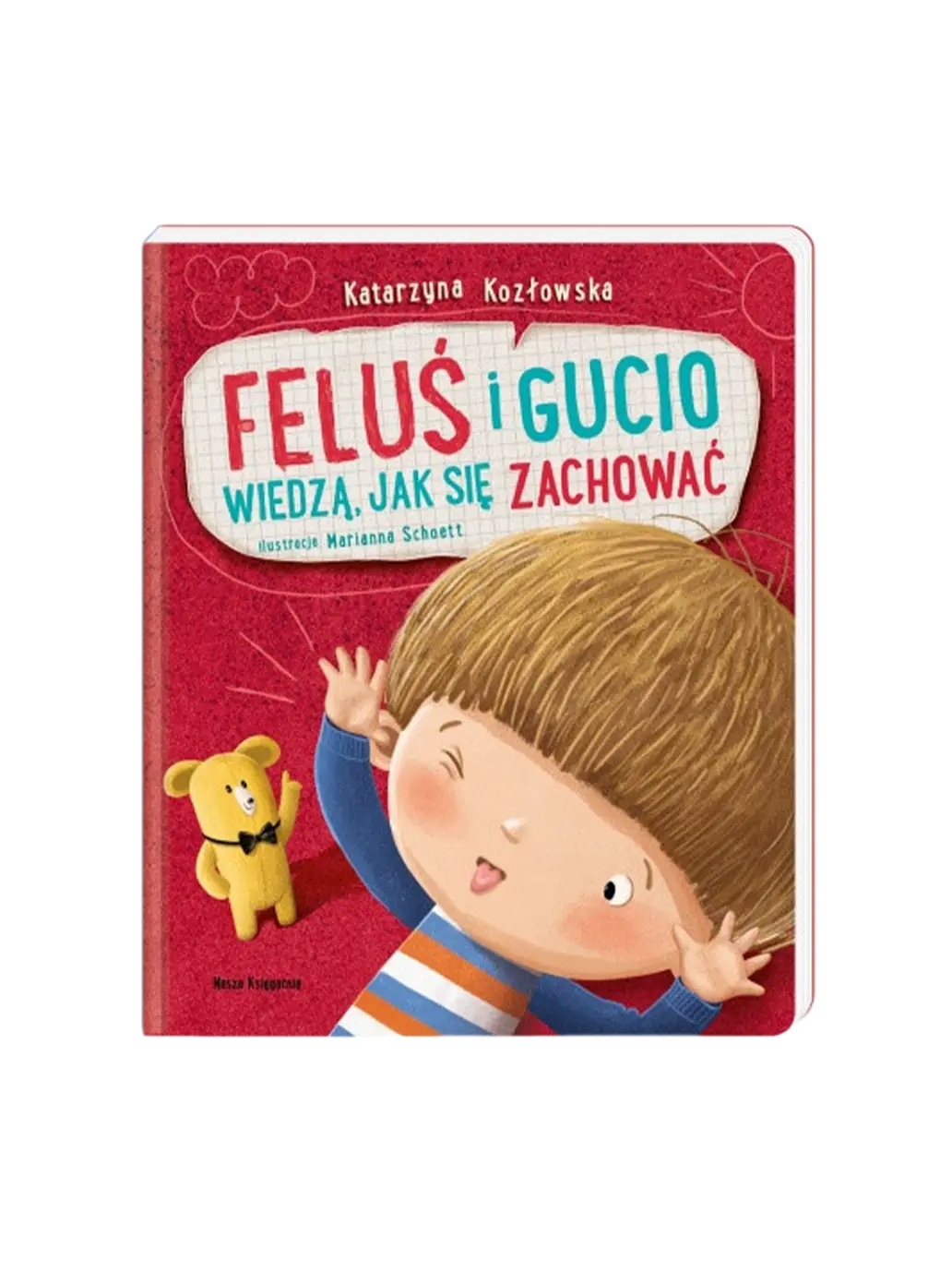 Feluś i Gucio wiedzą, jak się zachować Wydawnictwo Nasza Ksiegarnia BÉBÉ Concept