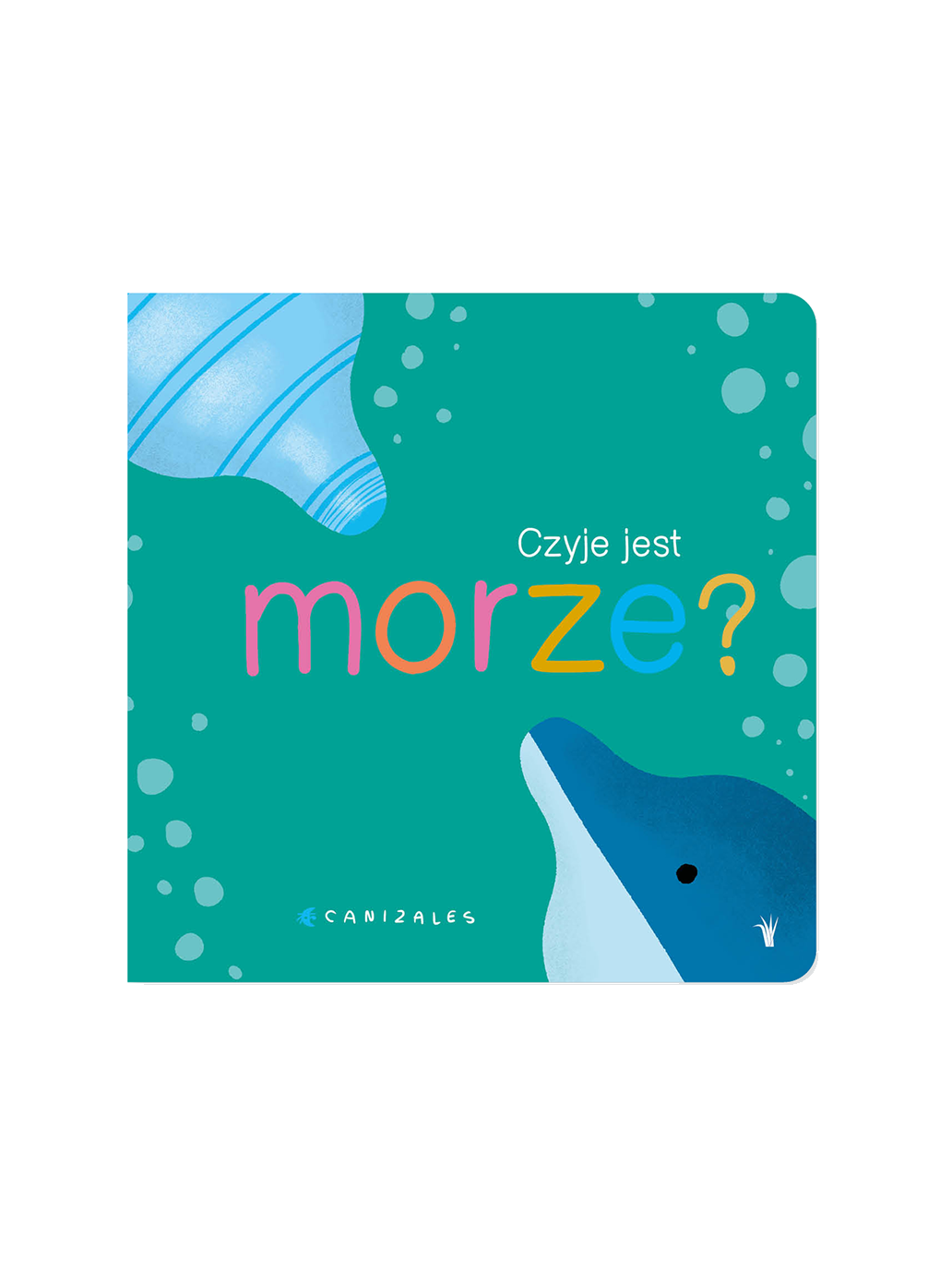 Czyje jest morze? Wydawnictwo Tatarak BÉBÉ Concept