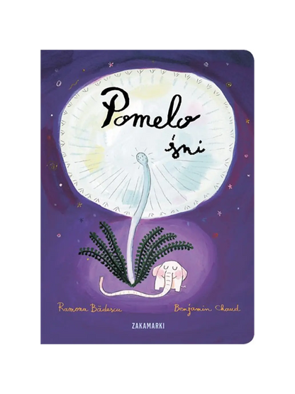 Pomelo śni Wydawnictwo Zakamarki BÉBÉ Concept