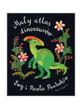 Mały atlas dinozaurów Ewy i Pawła Pawlaków Wydawnictwo Nasza Ksiegarnia BÉBÉ Concept 