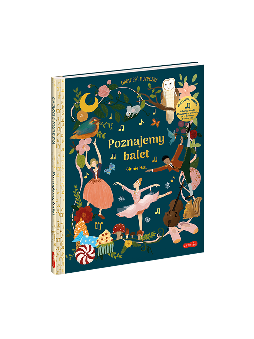 Poznajemy balet. Opowieść muzyczna Wydawnictwo Harper BÉBÉ Concept