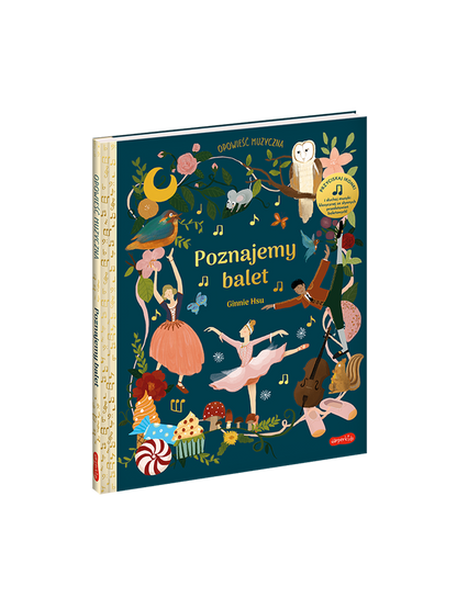 Poznajemy balet. Opowieść muzyczna Wydawnictwo Harper BÉBÉ Concept
