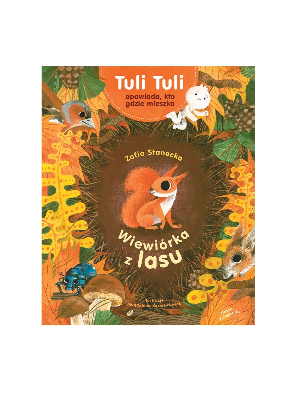 Wiewiórka z lasu Wydawnictwo Nasza Ksiegarnia BÉBÉ Concept