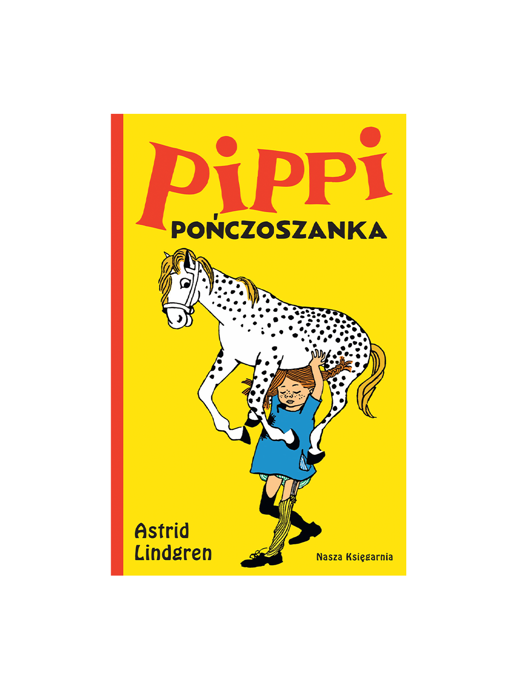 Pippi Pończoszanka Wydawnictwo Nasza Ksiegarnia BÉBÉ Concept 