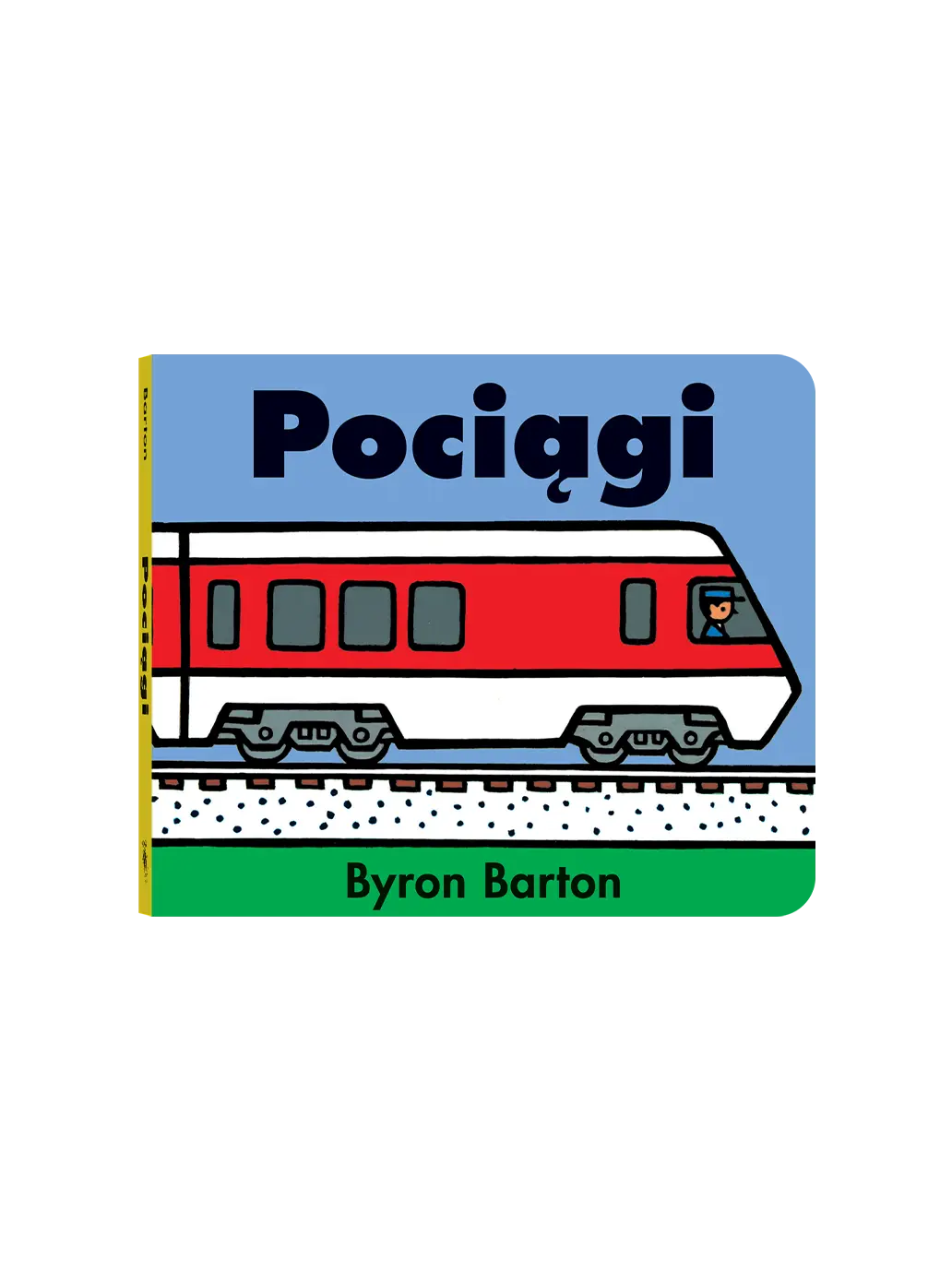 Pociągi Wydawnictwo Dwie Siostry BÉBÉ Concept