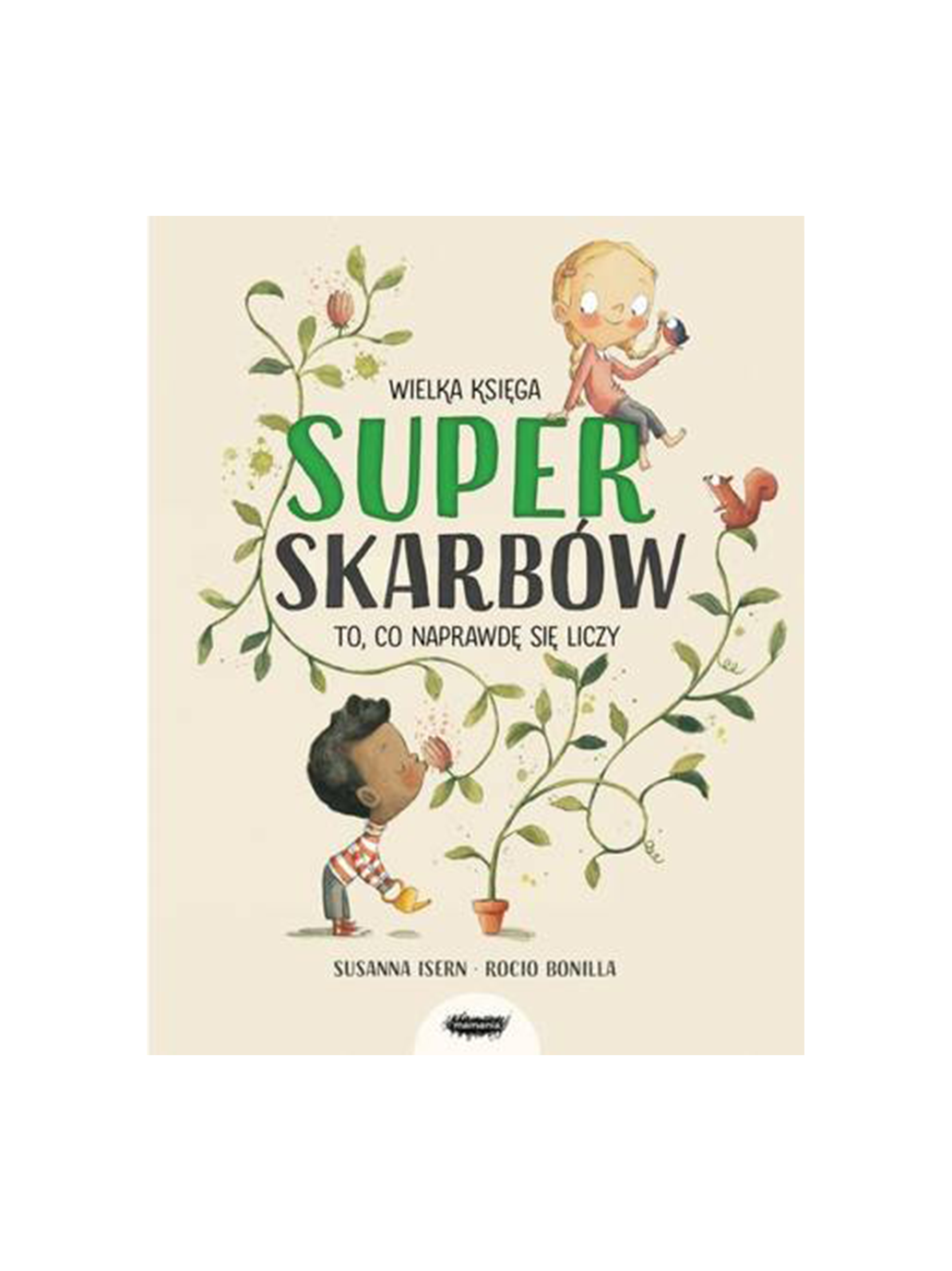 Wielka księga super skarbów Wydawnictwo Mamania BÉBÉ Concept