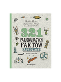 321 pasjonujących faktów naukowych Wydawnictwo Nasza Ksiegarnia BÉBÉ Concept 